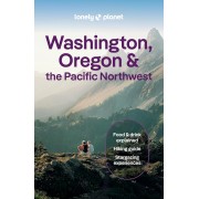 Washington, Oregon & the Pacific Northwest Lonely Planet